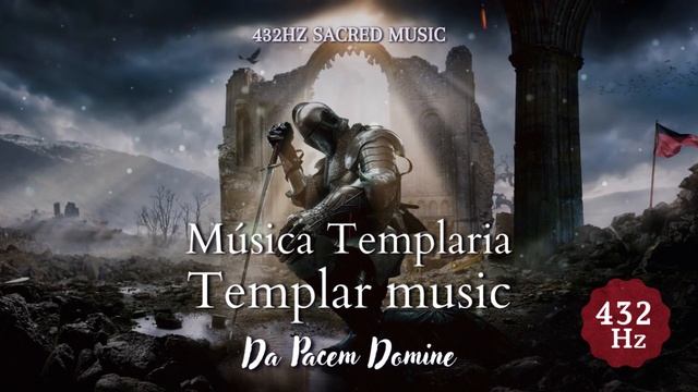 Cantos Templarios a 432 Hz | Da Pacem Domine смотреть онлайн