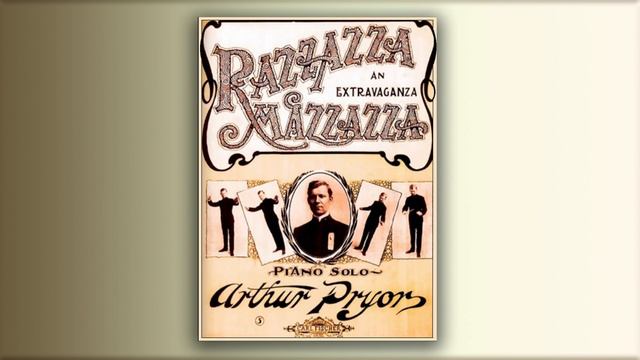 Razzazza Mazzazza - Arthur Pryor - RagTime - Midi - Piano - 1906 смотреть онлайн