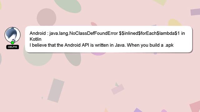 Android : java.lang.NoClassDefFoundError $$inlined$forEach$lambda$1 in Kotlin смотреть онлайн