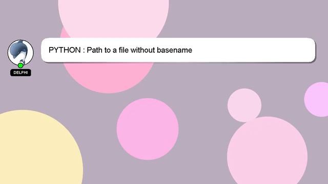 PYTHON : Path to a file without basename смотреть онлайн