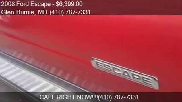 2008 Ford Escape XLT 4dr SUV I4 For Sale In Glen Burnie, MD
