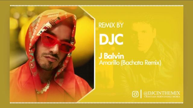 J Balvin - Amarillo ( Bachata Remix DJC ) смотреть онлайн