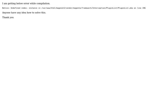 Magento: Magento 2 - Undefined index: instance in PluginList/PluginList.php смотреть онлайн
