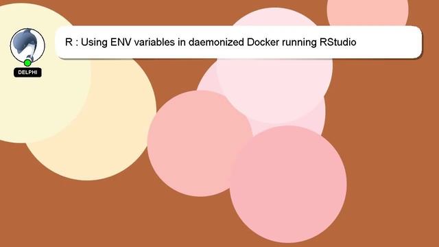 R : Using ENV variables in daemonized Docker running RStudio смотреть онлайн