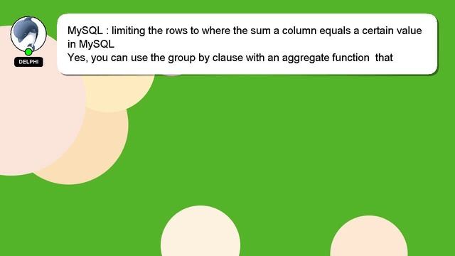 MySQL : limiting the rows to where the sum a column equals a certain value in MySQL смотреть онлайн