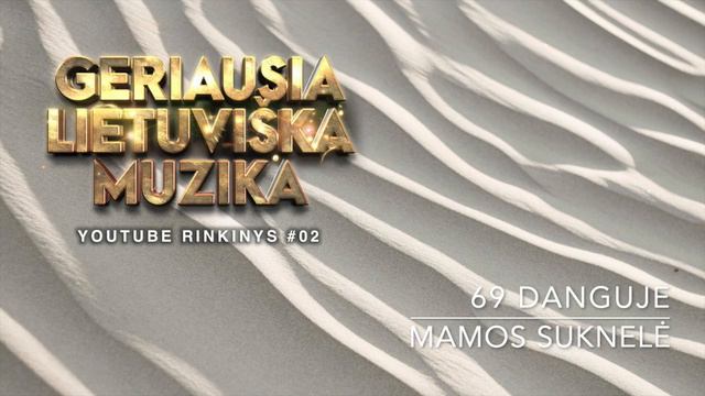 Geriausia Lietuviška Muzika #02 - Lietuviškos Muzikos Rinkinys - Top Dainos. смотреть онлайн