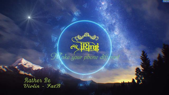 Rather Be (Violin) Ringtone - IRing