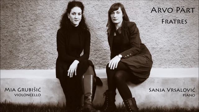 A. Pärt: Fratres - Mia Grubišić, Sanja Vrsalović смотреть онлайн