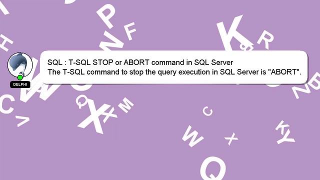 SQL : T-SQL STOP or ABORT command in SQL Server смотреть онлайн
