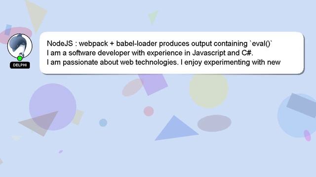 NodeJS : webpack + babel-loader produces output containing `eval()` смотреть онлайн
