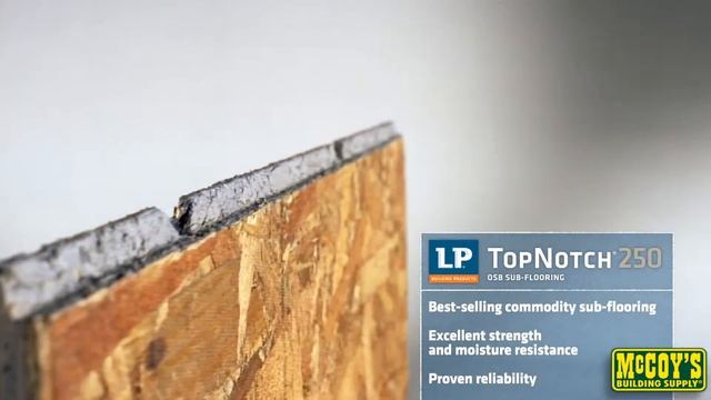 LP© TopNotch© OSB Sub-Flooring