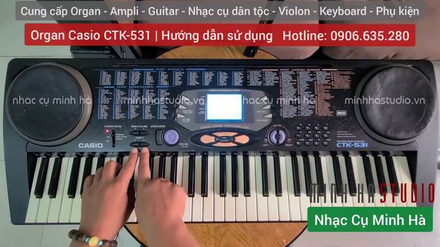Organ Casio CTK-531 - Hướng dẫn sử dụng | NHẠC CỤ MINH HÀ смотреть онлайн