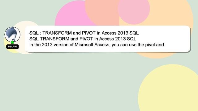 SQL : TRANSFORM and PIVOT in Access 2013 SQL смотреть онлайн