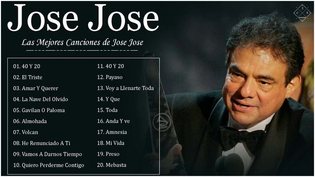 ALBUM JOSE JOSE || JOSE JOSE SUS MEJORES ÉXITOS - LAS 20 GRANDES CANCIONES DE JOSE JOSE смотреть онлайн