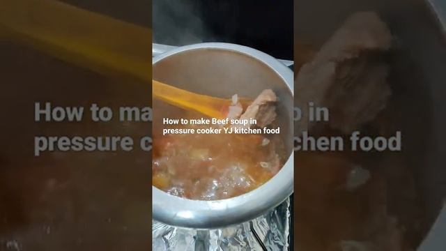 How To Make Beef With Veggies Soup In Pressure Cooker YJ Kitchen Food/#short/#soup/# Beef Soup