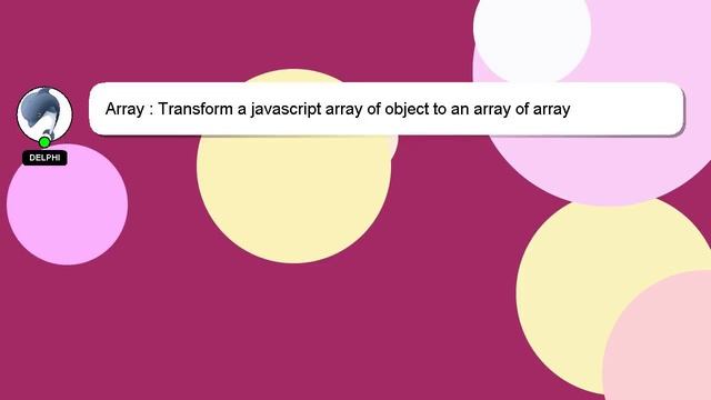 Array : Transform a javascript array of object to an array of array смотреть онлайн