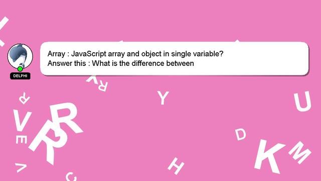 Array : JavaScript array and object in single variable? смотреть онлайн