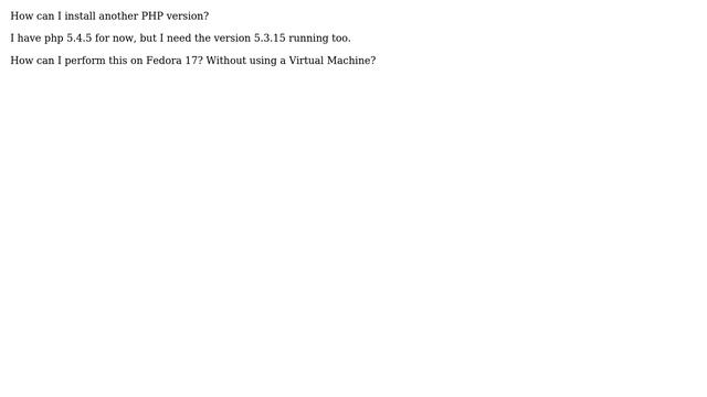 Unix & Linux: Install another PHP version. Fedora 17 смотреть онлайн