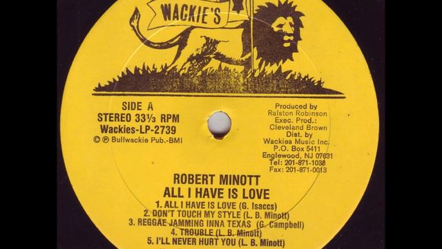 Robert Minott - Don't Touch My Style - LP Wackie's - CLASSIC LOVER 80'S DANCEHALL смотреть онлайн