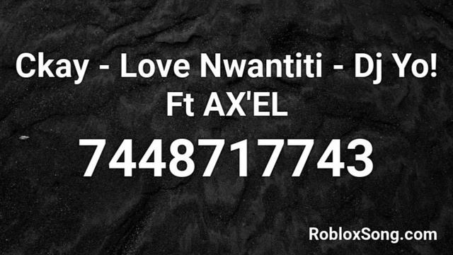 Ckay Love Nwantiti Roblox ID | LITplayz radio codes смотреть онлайн