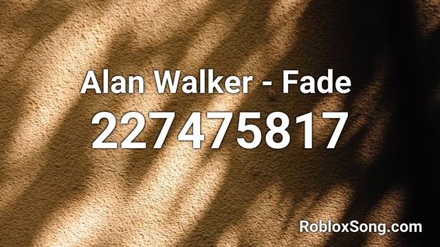 Alan Walker - Fade Roblox ID - Roblox Music Code смотреть онлайн