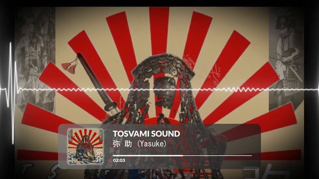 Tosvami Sound - Yasuke (弥介) смотреть онлайн