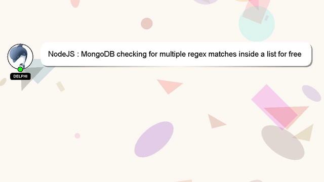 NodeJS : MongoDB checking for multiple regex matches inside a list for free text search смотреть онлайн