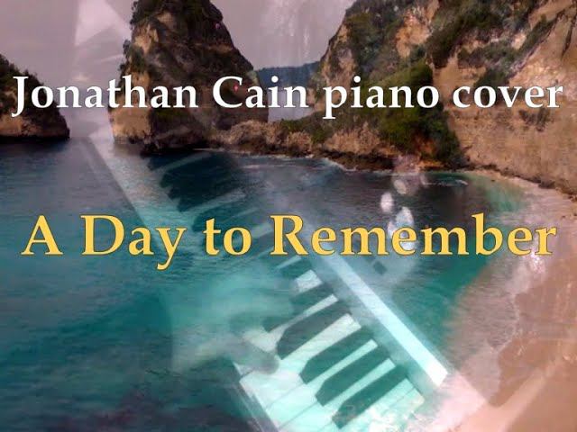 A Day to Remember [Jonathan Cain piano cover] + Most Beautiful Places in the World смотреть онлайн