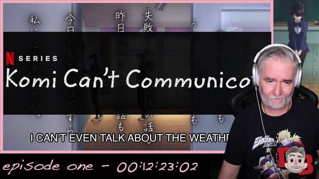 Komi Can't Communicate - S01/E01 "It's Just, I Wish I Could Speak" REACTION смотреть онлайн