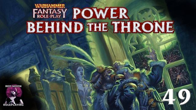 Warhammer Fantasy Roleplay: The Enemy Within 49 (WFRP 4th Edition, Actual Play) смотреть онлайн