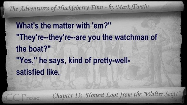 Chapter 13 - The Adventures of Huckleberry Finn by Mark Twain - Honest Loot from the "Walter Scott" смотреть онлайн