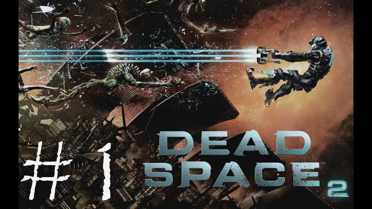 МЯСО НАЧАЛОСЬ - Dead Space 2#1 (XBOX ONE) смотреть онлайн