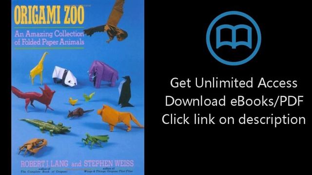 Download Origami Zoo: An Amazing Collection of Folded Paper Animals PDF смотреть онлайн