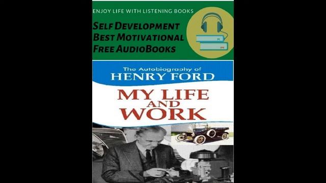My Life and Work | by Henry Ford | Free English Audiobook | Free AudioBooks Club смотреть онлайн