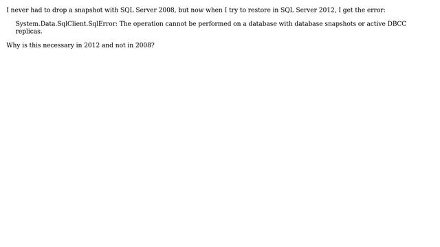 Why do I have to drop a snapshot in SQL Server 2012 to restore a database? смотреть онлайн