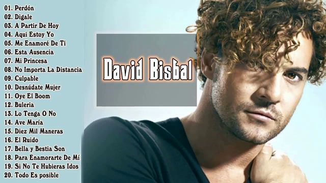 David Bisbal  Greatest Hits Full Album 2021 - Best Songs Of David Bisbal