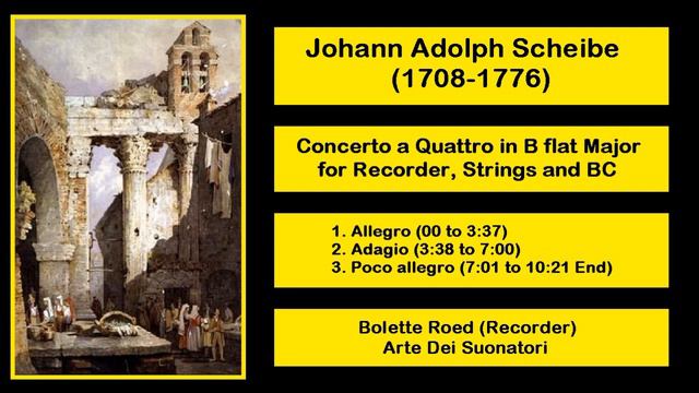 Johann Adolph Scheibe (1708-1776) - Concerto a Quattro in B flat Major for Recorder, Strings and BC смотреть онлайн