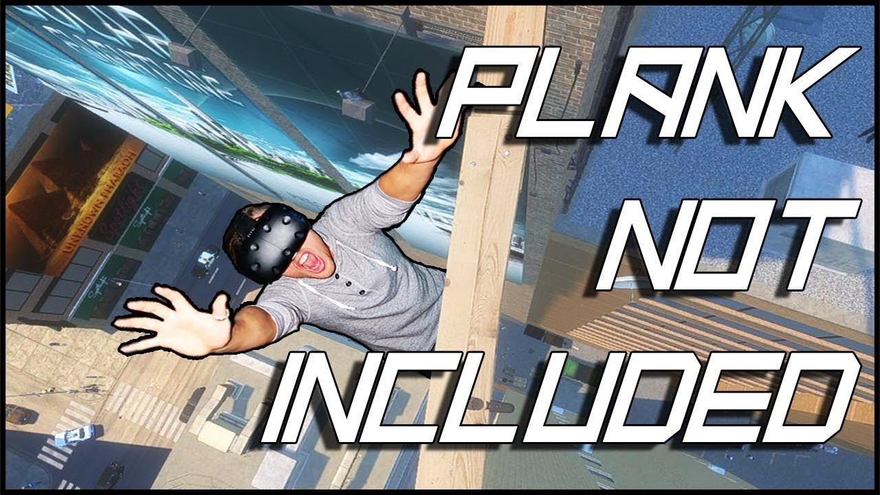 Plank Not Included VR (2017). Ещё один экспириенс на проверку АРОФОБИИ. Прохождение (Oculus Pro).