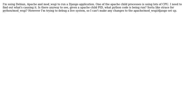 apache/python/mod_wsgi - See what python code a mod_wsgi child process is running? смотреть онлайн
