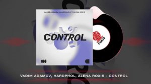 Vadim Adamov & Hardphol feat. Alena Roxis - Control (2023)