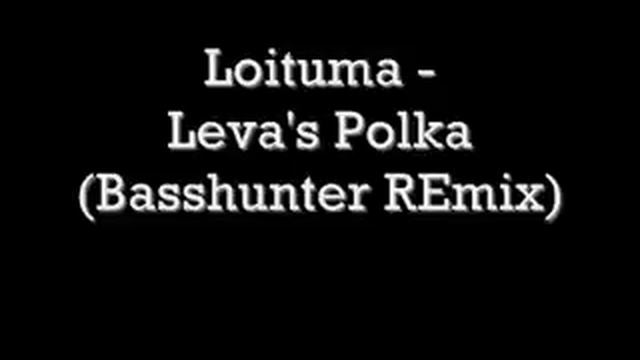 Basshunter - Loituma Leva's Polka (Basshunter Remix) смотреть онлайн