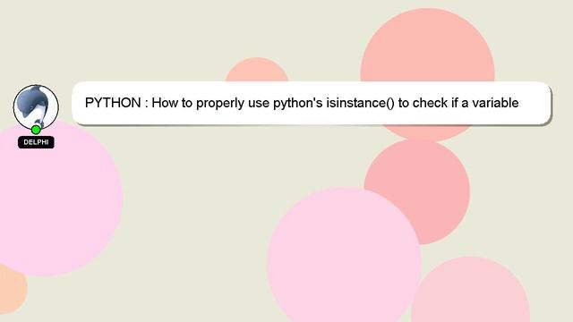 PYTHON : How to properly use python's isinstance() to check if a variable is a number? смотреть онлайн