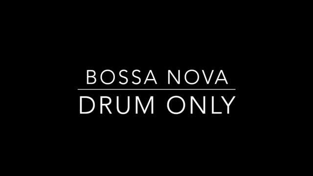 Bossa Nova - Drum Backing Track смотреть онлайн