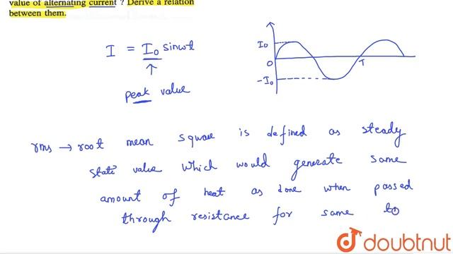 What do you understand by peak value and rms value of alternating current ? Derive a relation. смотреть онлайн
