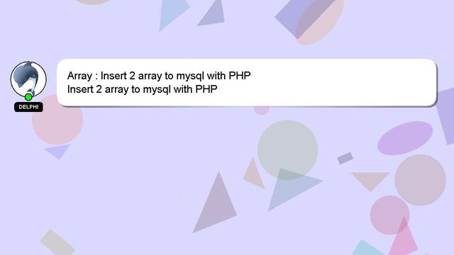 Array : Insert 2 array to mysql with PHP смотреть онлайн