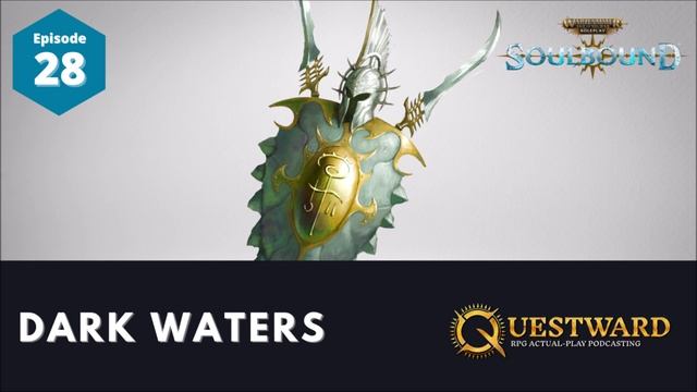 Actual Play Warhammer Soulbound 28: Dark Waters смотреть онлайн