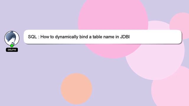 SQL : How to dynamically bind a table name in JDBI смотреть онлайн