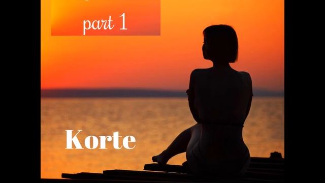 Korte - Wellness [part 1] (New Age, Relax, Meditative) смотреть онлайн