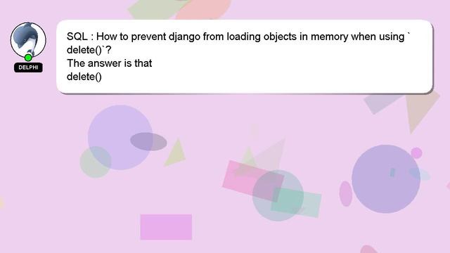 SQL : How to prevent django from loading objects in memory when using `delete()`? смотреть онлайн