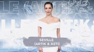 SEVILLE (ARTIK & ASTI) - SnowПати 24